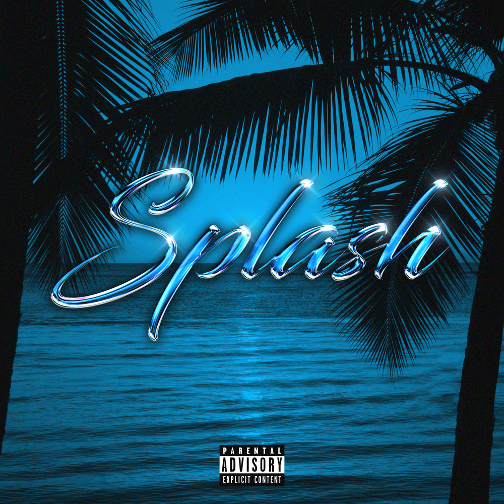 Splash (Explicit)