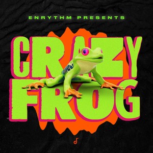 Listen to Crazy Frog song with lyrics from Enrythm