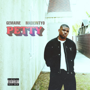 Gemaine的專輯Petty (Explicit)