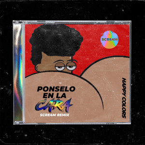 SCRE4M的專輯Pónselo en la Cara (Remix) (Explicit)