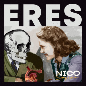 Album Eres from Nico y la Compañía