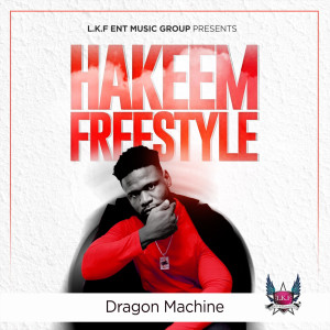 Hakeem (Freestyle) (Explicit) dari Dragon Machine