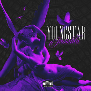ดาวน์โหลดและฟังเพลง YoungStar (Explicit) พร้อมเนื้อเพลงจาก Javielito