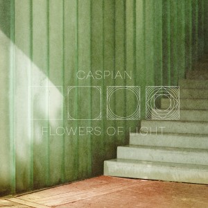 收聽Caspian的Flowers of Light歌詞歌曲