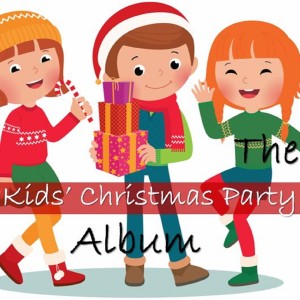 The Little Helpers的專輯The Kids' Christmas Party Album