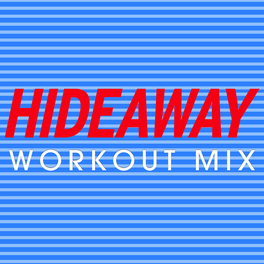 Hideaway (Extended Workout Mix)