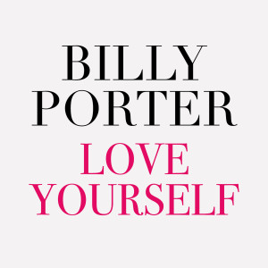 Billy Porter的专辑Love Yourself