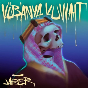 Album KŐBÁNYA-KUWAIT (Explicit) from Jaber