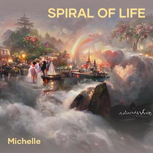 Michelle的專輯Spiral of Life