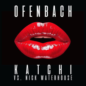 收聽Ofenbach的Katchi (Ofenbach vs. Nick Waterhouse)歌詞歌曲