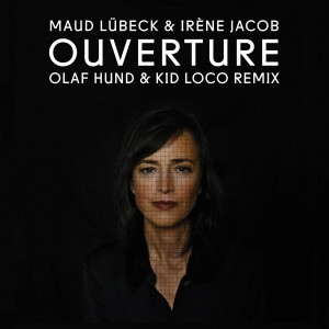 Album Ouverture (Olaf Hund & Kid Loco Remix) from 