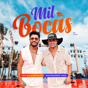 Thiago Carvalho的專輯Mil Bocas (Ao Vivo)