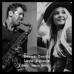 收聽Love Square的Sweet Tooth歌詞歌曲