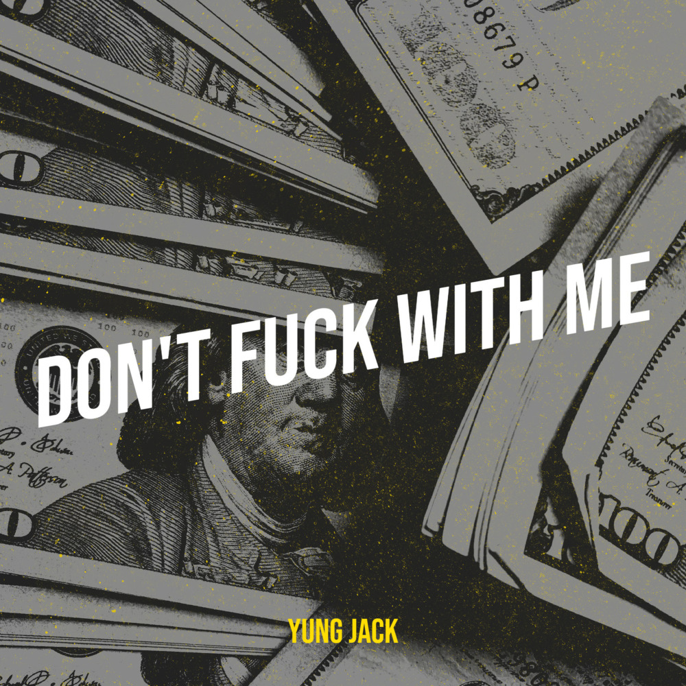 Don't Fuck with Me (Explicit)