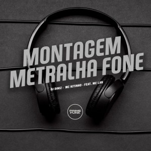 Dengarkan lagu Montagem Metralha Fone (Explicit) nyanyian DJ Diniz dengan lirik