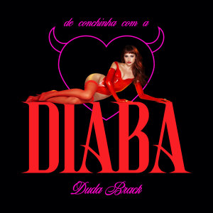 Duda Brack的專輯De Conchinha com a Diaba