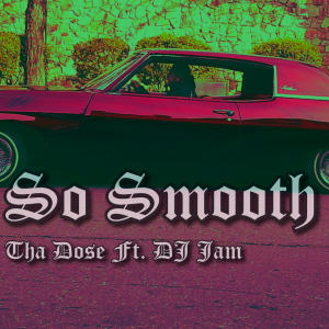 DJ Jam的专辑So Smooth (feat. DJ Jam)