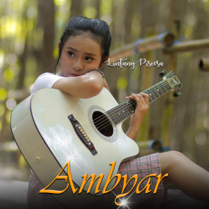 ดาวน์โหลดและฟังเพลง Ambyar พร้อมเนื้อเพลงจาก Lintang Piscesa