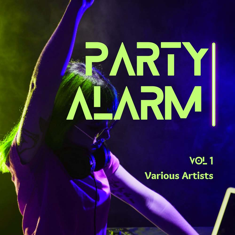 Party Alarm, Vol. 1 (Explicit)
