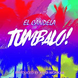 收听El Candela的Tumbalo歌词歌曲