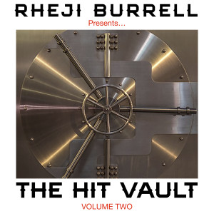 Rheji Burrell的專輯Rheji Burrell presents, The Hit Vault, Volume Two
