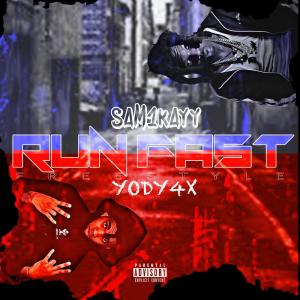 Sam1Kayy的專輯Run Fast (feat. Yody 4x) (Explicit)