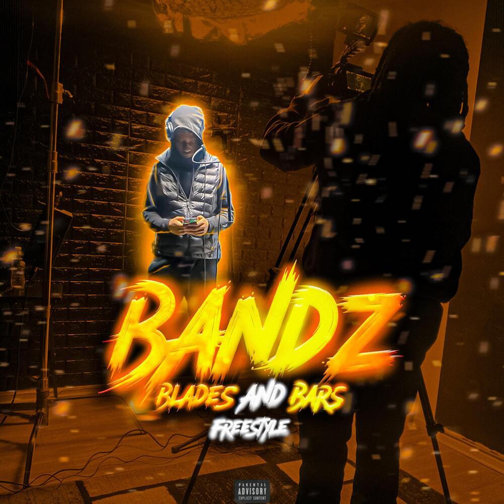 Bandz (Blades & Bars) (Explicit)