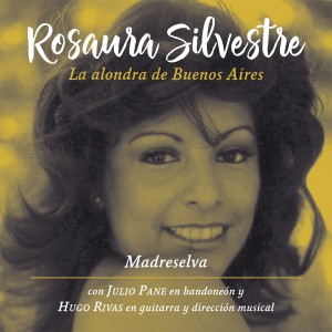 ดาวน์โหลดและฟังเพลง Madreselva พร้อมเนื้อเพลงจาก Rosaura Silvestre