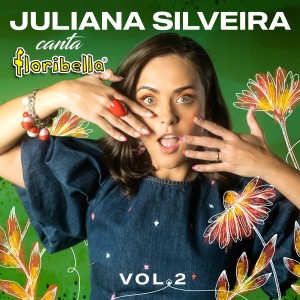 อัลบัม Juliana Silveira Canta Floribella, Vol. 2 ศิลปิน Juliana Silveira