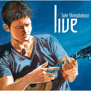 Jake Shimabukuro的專輯LIVE - Jake Shimabukurono Sekai