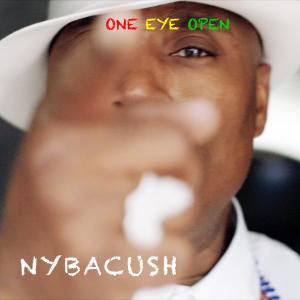 收聽Nybacush的One Eye Open歌詞歌曲