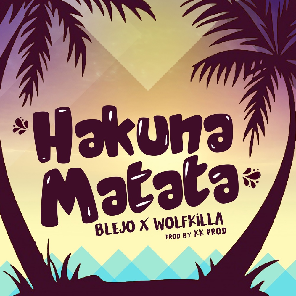 Hakuna Matata (Explicit)