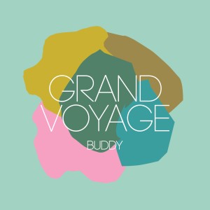 Grand Voyage的專輯Buddy
