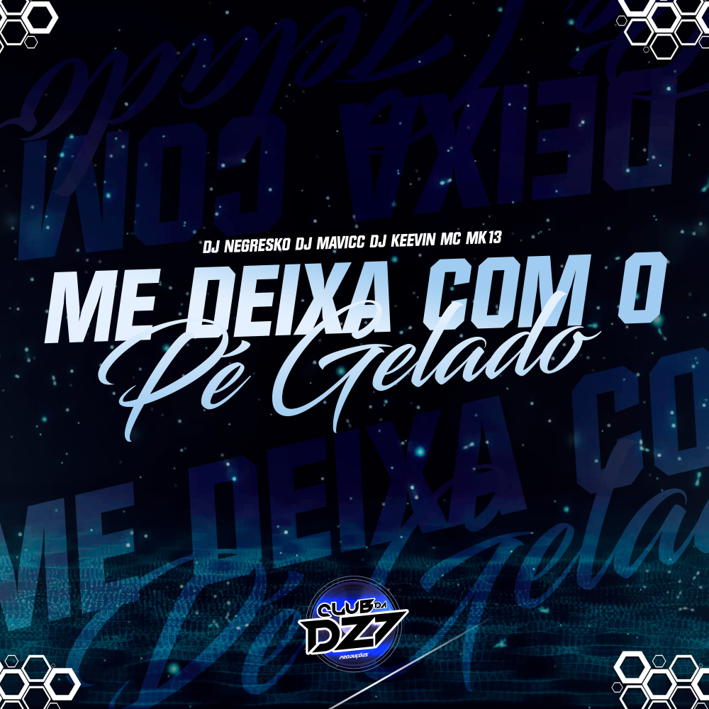 ME DEIXA COM O PE GELADO (Explicit)