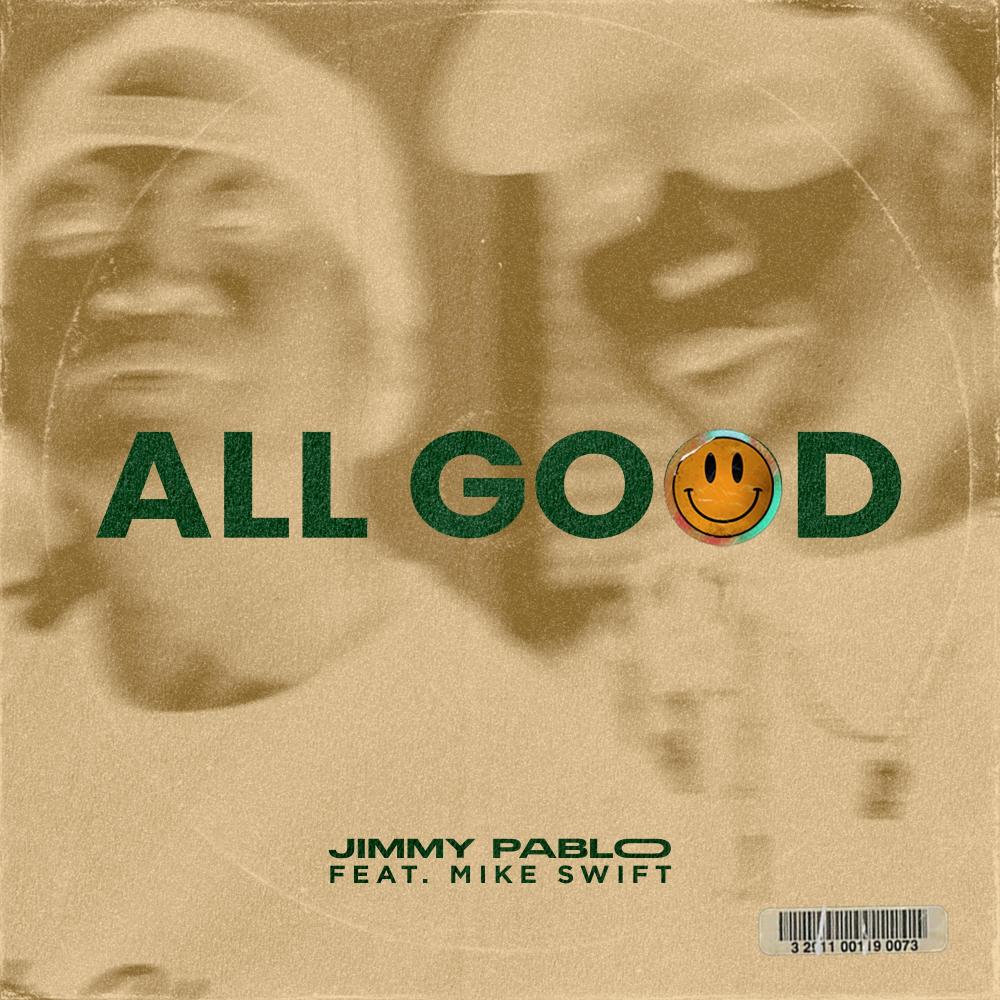 All Good (feat. Mike Swift)