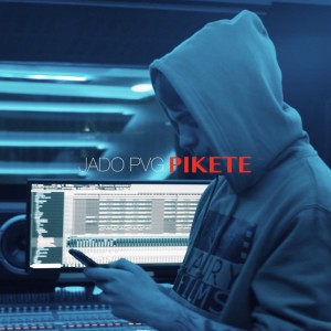 收聽JADO PVG的Pikete (Explicit)歌詞歌曲