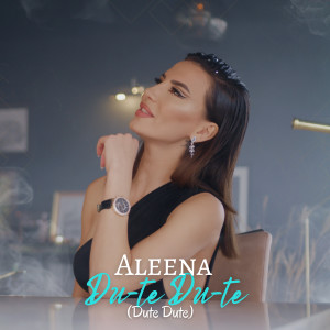 Album Du-Te Du-Te (Dute Dute) from Aleena
