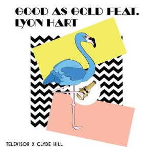 ดาวน์โหลดและฟังเพลง Good As Gold (feat. Lyon Hart) พร้อมเนื้อเพลงจาก Televisor