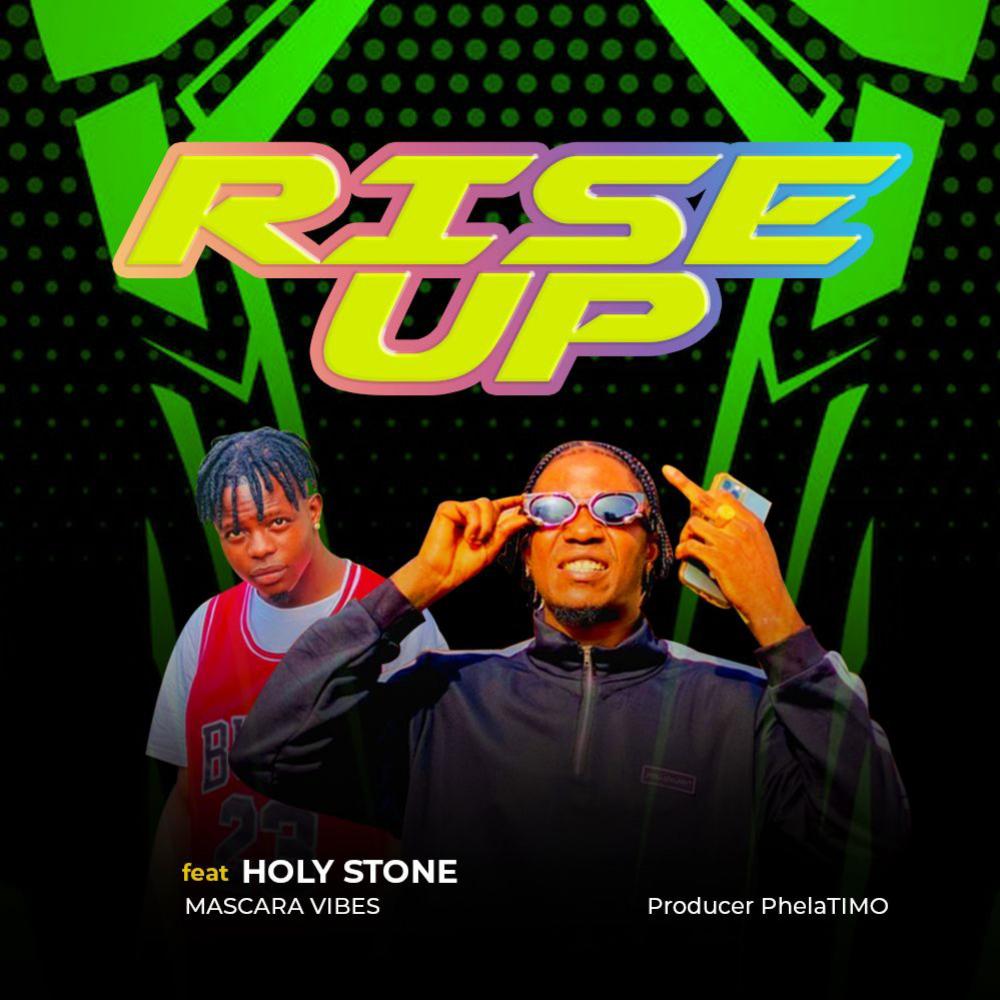 Rise Up (feat. Mascara Vibez)