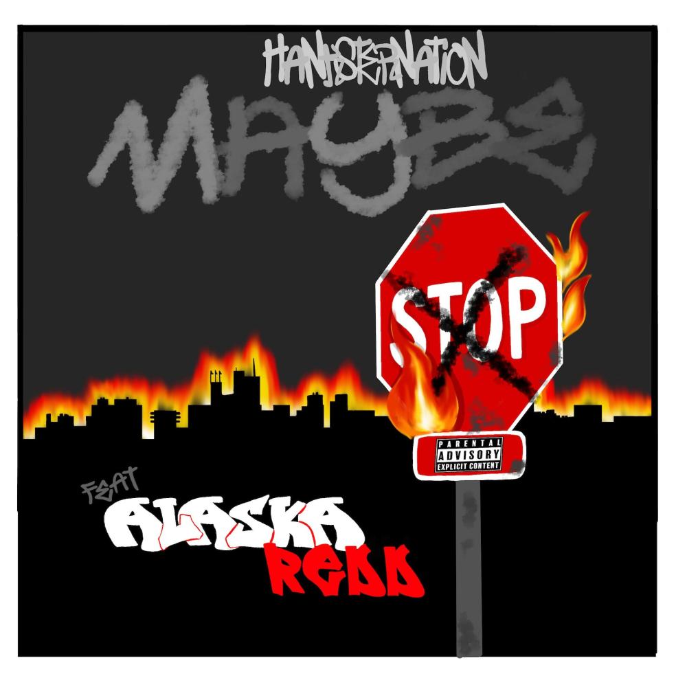 Maybe (feat. Alaska Redd) (Explicit)
