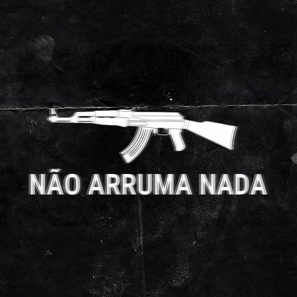 Não Arruma Nada