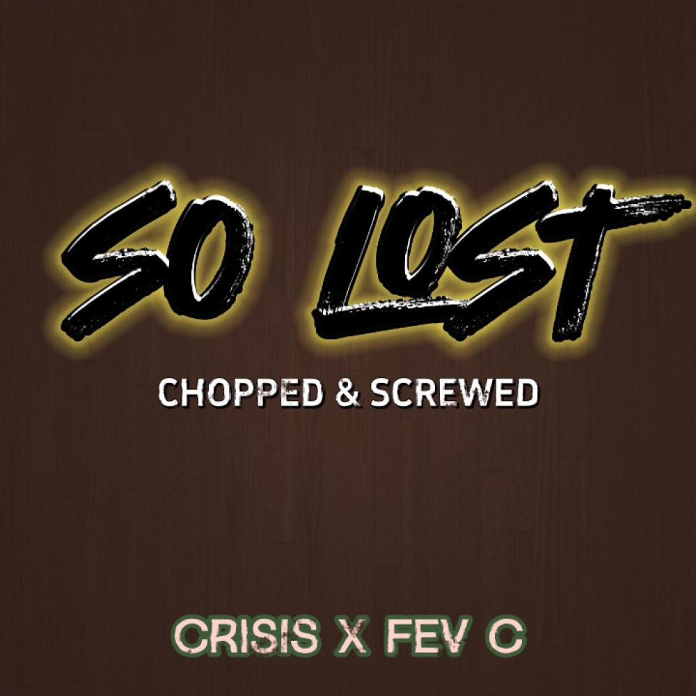 So Lost (Chopped & Screwed)