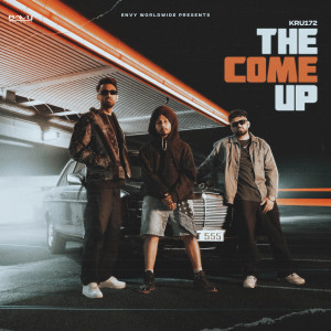Album The Come Up (Explicit) from Kru172