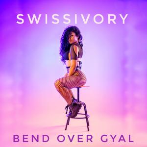 Swissivory的專輯Bend Over Gyal