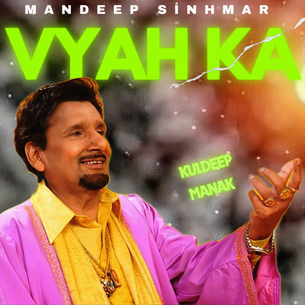 Vyah Ke - Kuldeep Manak (Explicit)