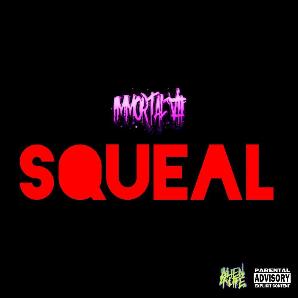Squeal (Explicit)
