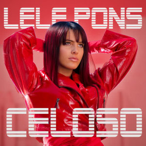 ดาวน์โหลดและฟังเพลง Celoso พร้อมเนื้อเพลงจาก Lele Pons