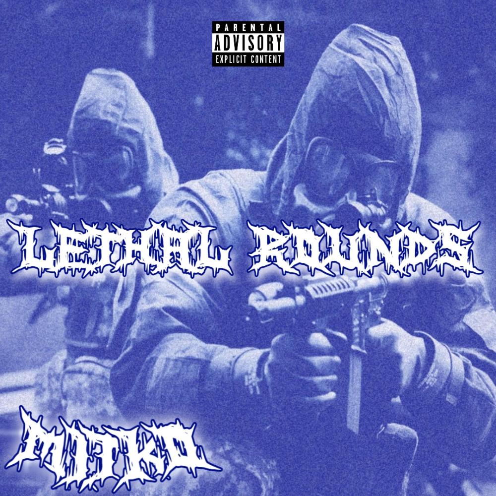 LETHAL ROUNDS (Explicit)