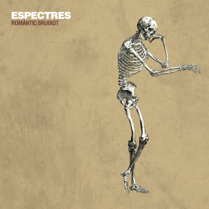 Espectres的專輯Romàntic Bruixot