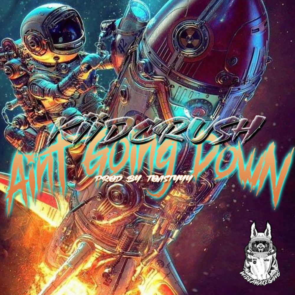 AINT GOING DOWN (Explicit)